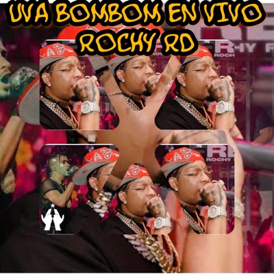 Song - Uva Bombon (En Vivo) - Rochy RD