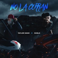 No La Corran - Single - Taylor Mami & Nhelo