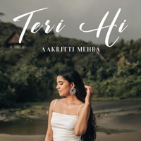 Teri Hi - Single - Aakritti Mehra