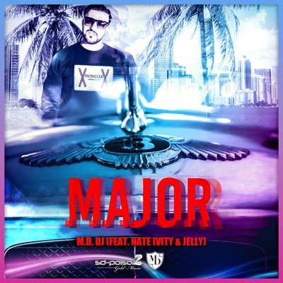 Major (feat. Nate Ivity & Jelly) - Single