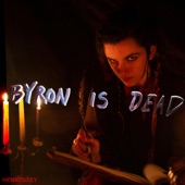 Byron is Dead artwork