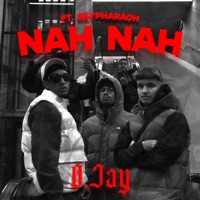 Nah Nah - Single - O. Jay & REYPHARAOH