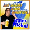 Zu dicht zum Saufen - Single