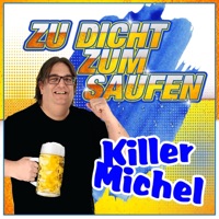 Zu dicht zum Saufen - Single - Killermichel