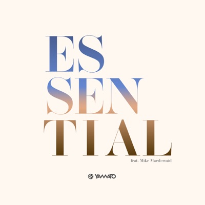 Essential feat. Mike Macdermid - Single