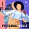 Feeling You (TMX Remix) - Baustaff lyrics