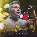 La Ultima Vez