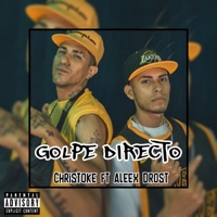 Golpe Directo (feat. Christoke) - Single - Aleex Drost