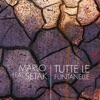 Tutte le funtanelle (feat. Setak) - Single