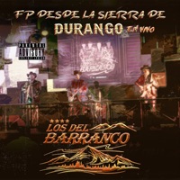 Fp Desde la Sierra de Durango (En Vivo) - Los Del Barranco