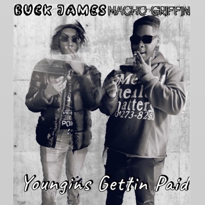 Youngins Gettin Paid (feat. Macho Griffin)