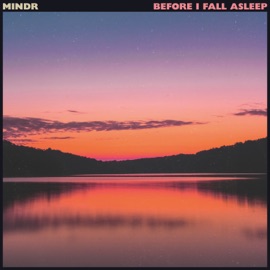 Before I fall asleep Mindr