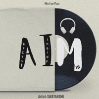 AIM (Artist Inside Me) - EP - Swayanshu