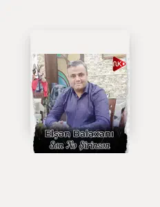 Escucha a Elşən Balaxanı, mira vídeos musicales, lee la biografía, consulta fechas de giras y mucho más.