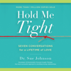 Hold Me Tight - Dr. Sue Johnson