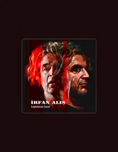 收听 İrfan Alış、观看音乐视频、阅读小传、查看巡演日期等 ！