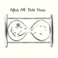 After All This Time