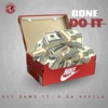 Gone Do It (feat. X Da Hustla) - Single