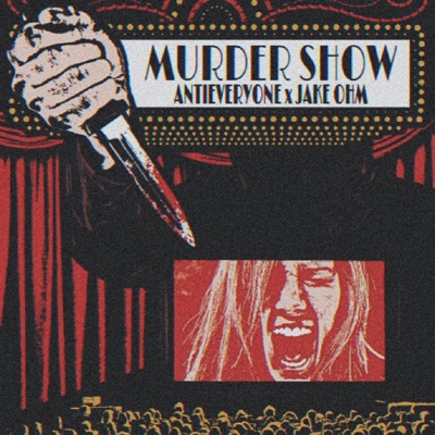 MURDER SHOW (feat. Jake OHM) - Single