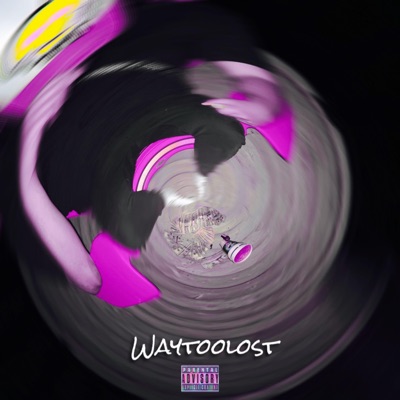 Waytoolost - Single