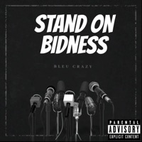 Stand On Bidness - Single - Bleu Crazy
