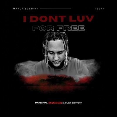 I DONT LUV FOR FREE - EP