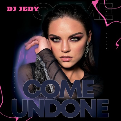Come Undone - Single