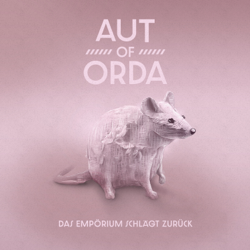 Das Empörium schlägt zurück - AUT of ORDA Cover Art