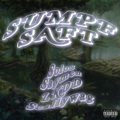Sumpfsaft (feat. LKDDxSCALLYWAG & SoloS) [Sumpf Version] - Single