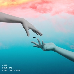 down bad (feat. Nate Good) - Single