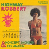 Highway Robbery (Instrumental) - Single - Bane Capital, Koncept Jack$on & Fly Anakin