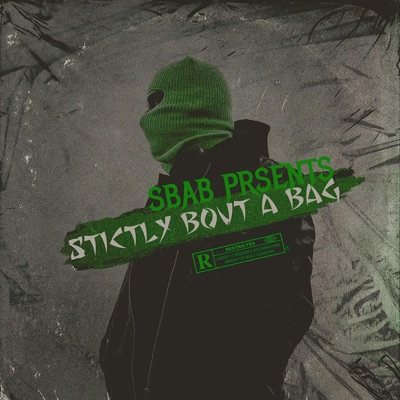 Strictly Bout a Bag (feat. Breadwinner)