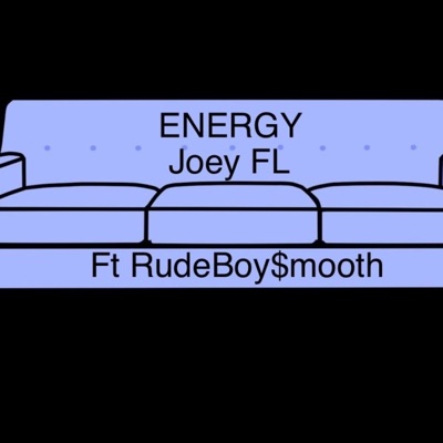 Energy (feat. RudeBoy$mooth) - Single