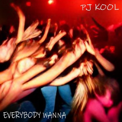 Everybody Wanna (feat. Phil Tyler) - Single