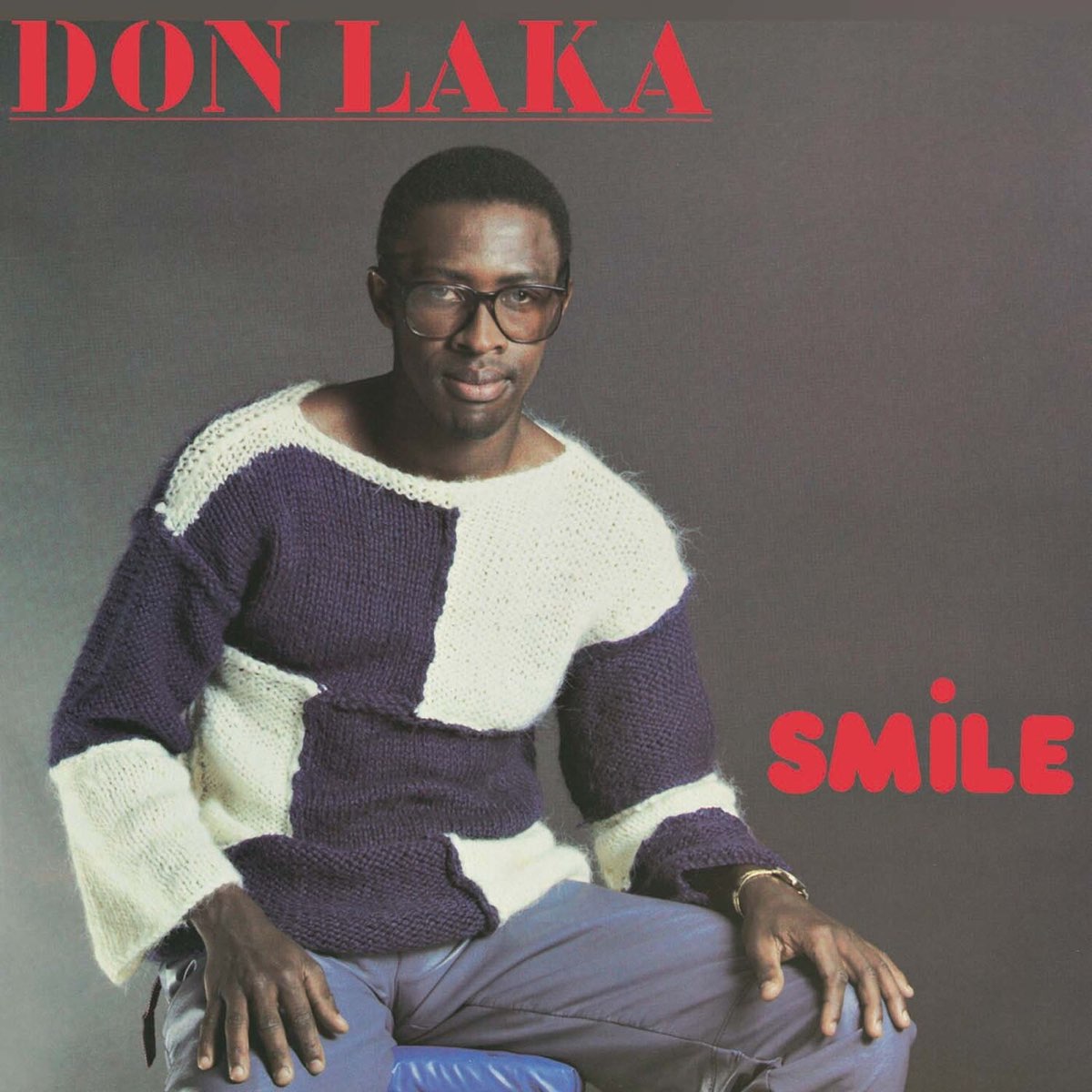 Don smile. Smile don. Don laka ‎– i wanna be myself.