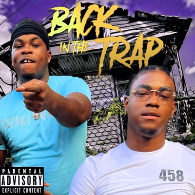 Back In The Trap (feat. 458 Glo) - Single