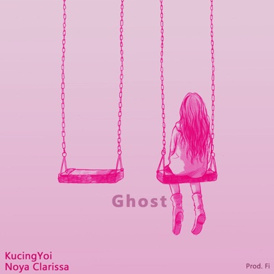 Ghost (feat. Noya Clarissa) - Single