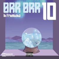 Brr Brr 10 - Single - La Framboaz