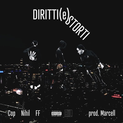 DIRITTI(e)STORTI (feat. Cop, Nihil & FF) - Single