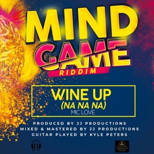 Wine up (Na Na Na) (Mind Game Riddim) - Single