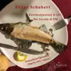 Stream & download Schubert: Die Forelle, D. 550 "The Trout" & Piano Quintet in A Major, Op. Posth. 114, D. 667 "Trout"