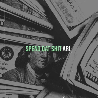 Spend Dat Shit - Single
