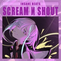Scream N Shout - Single - Insane Beats
