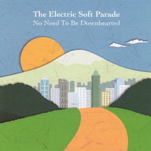 No Need to Be Downhearted