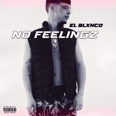 No Feelingz - Single