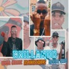 Brillando (feat. las kakas liquidas & Kendrick Killer) - Single