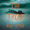 The Troop (Unabridged) - Nick Cutter