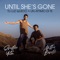 Until She's Gone - Matteo Bocelli & Sebastián Yatra lyrics