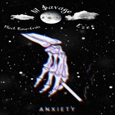 Anxiety (feat. Black Rose-Croix & Ezee) - Single