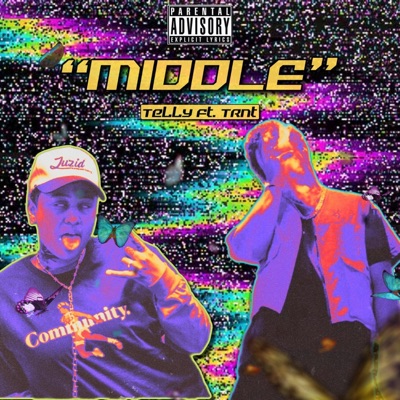 MIDDLE (feat. TRNTmusic) - Single